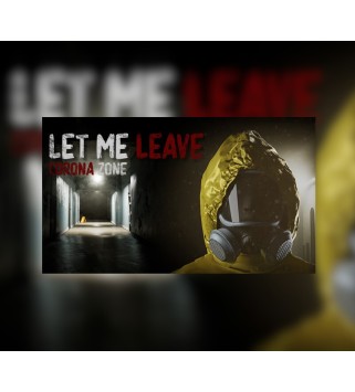 Let me leave corona zone Steam Key GLOBAL